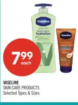 Shoppers Drug Mart VASELINE SKIN CARE PRODUCTS offer