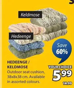 JYSK HEDEENGE/KELDMOSE Outdoor seat cushion offer