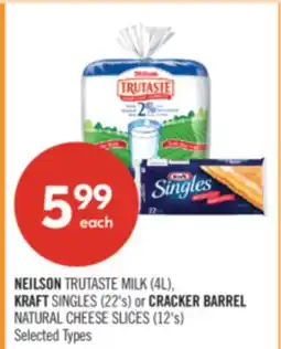 Shoppers Drug Mart NEILSON TRUTASTE MILK (4L), KRAFT SINGLES (22's) or CRACKER BARREL NATURAL CHEESE SLICES (12's) offer
