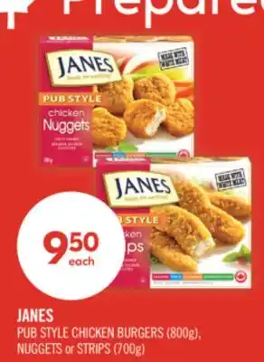 Shoppers Drug Mart JANES PUB STYLE CHICKEN BURGERS (800g), NUGGETS or STRIPS (700g) offer