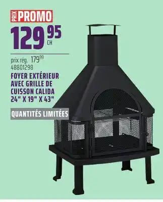 Gagnon - La Grande Quincaillerie FOYER EXTÉRIEUR AVEC GRILLE DE CUISSON CALIDA 24 X 19 X 43 offer