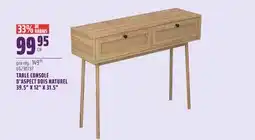 Gagnon - La Grande Quincaillerie TABLE CONSOLE D'ASPECT BOIS NATUREL 39.5 X 12 X 31.5 offer