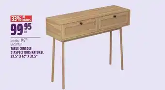Gagnon - La Grande Quincaillerie TABLE CONSOLE D'ASPECT BOIS NATUREL 39.5 X 12 X 31.5 offer