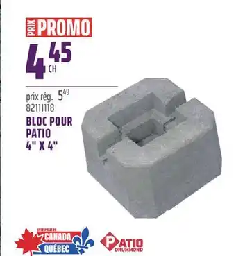 Gagnon - La Grande Quincaillerie BLOC POUR PATIO 4 X 4 PATIO DRUMMOND offer