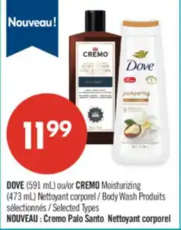 Pharmaprix DOVE (591 mL) or CREMO Moisturizing (473 mL) Body Wash offer