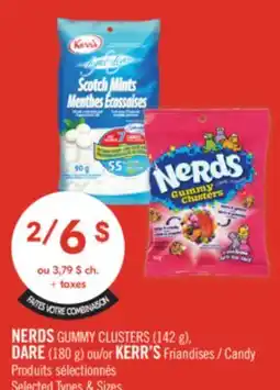 Pharmaprix NERDS GUMMY CLUSTER (142 g), DARE (180 g) OR KERR'S Candy offer