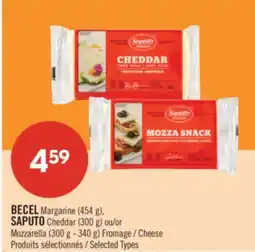 Pharmaprix BECEL Margarine (454 g), SAPUTO Cheddar (300 g) or Mozzarella (300 g - 340 g) Cheese offer