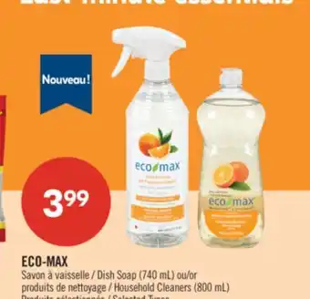 Pharmaprix ECO-MAX Dish Soap (740 mL) or Household Cleaners (800 mL) offer