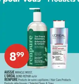 Pharmaprix AUSSIE MIRACLE MOIST, L'OREAL BOND REPAIR or RENPURE Hair Care Products offer