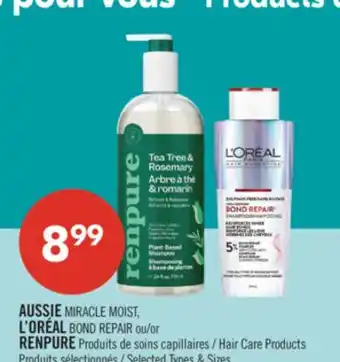 Pharmaprix AUSSIE MIRACLE MOIST, L'OREAL BOND REPAIR or RENPURE Hair Care Products offer
