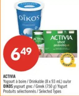 Pharmaprix ACTIVIA Drinkable (8 x 93 mL) or OIKOS Greek (750 g) Yogurt offer