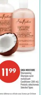 Pharmaprix SHEA MOISTURE Shampoo or revitalisant Conditioner (384 mL) offer