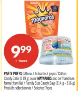 Pharmaprix PARTY PUFFS Cotton Candy Cake (119 g) or MAYNARDS Family Size Candy Bag (814 g - 816 g) offer