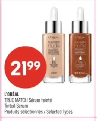 Pharmaprix L'ORÉAL TRUE MATCH Tinted Serum offer