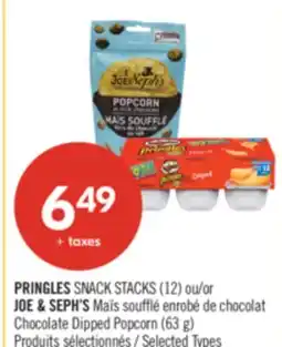 Pharmaprix PRINGLES SNACK STACKS (12) or JOE & SEPH'S Chocolate Dipped Popcorn (63 g) offer