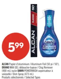 Pharmaprix ALCAN Aluminum Foil (50'), DRANO MAX GEL Clog Remover (900 mL) or DAWN POWERWASH Dish Spray (473 mL) offer
