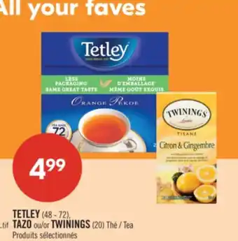 Pharmaprix TETLEY (48 - 72), TAZO or TWININGS (20) Tea offer