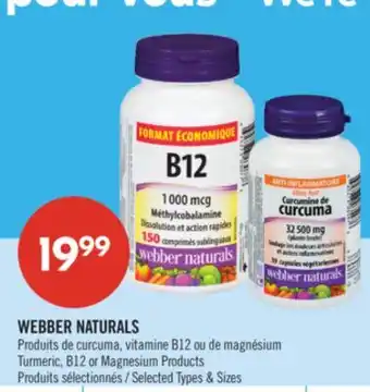 Pharmaprix WEBBER NATURALS, Turmeric, B12 or Magnesium Products offer