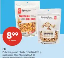 Pharmaprix Jumbo Pistachios (290 g) PC or Cashews (275 g) offer