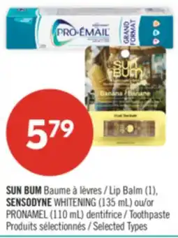 Pharmaprix SUN BUM Lip Balm (1), SENSODYNE WHITENING (135 mL) or PRONAMEL (110 mL) Toothpaste offer