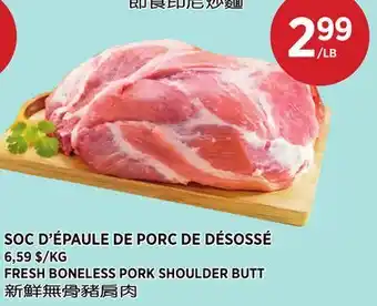 Kim Phat FRESH BONELESS PORK SHOULDER BUTT offer