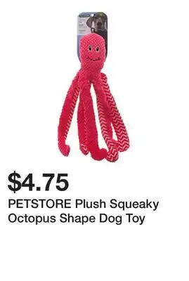 Dollarama PETSTORE Plush Squeaky Octopus Shape Dog Toy offer