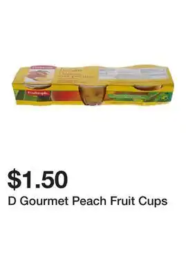 Dollarama D Gourmet Peach Fruit Cups offer