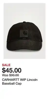 Holt Renfrew CARHARTT WIP Lincoln Baseball Cap offer
