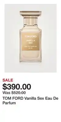 Holt Renfrew TOM FORD Vanilla Sex Eau De Parfum offer