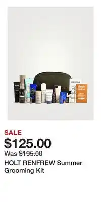 Holt Renfrew HOLT RENFREW Summer Grooming Kit offer