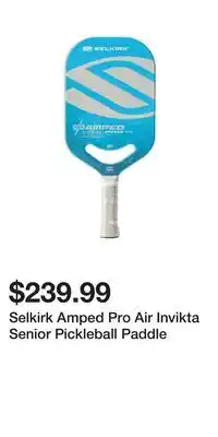 Sport Chek Selkirk Amped Pro Air Invikta Senior Pickleball Paddle offer