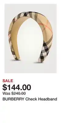 Holt Renfrew BURBERRY Check Headband offer