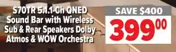 2001 Audio Video S70TR 51.1-Ch QNED Sound Bar with Wireless Sub & Rear Speakers Dolby Atmos & WOW Orchestra offer