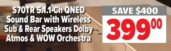 2001 Audio Video S70TR 51.1-Ch QNED Sound Bar with Wireless Sub & Rear Speakers Dolby Atmos & WOW Orchestra offer