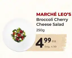 Marche Leo's MARCHÉ LEO'S Broccoli Cherry Cheese Salad offer