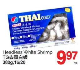 T&T Supermarket HEADLESS WHITE SHRIMP, 380G,16/20 offer