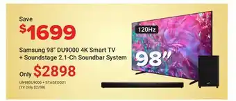 Visions Electronics Samsung 98 DU9000 4K Smart TV + Soundstage 2.1-Ch Soundbar System offer