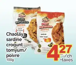 T&T Supermarket CHAOLAY SARDINE CROQUNT TOMYUM/POIVRE, 100g offer