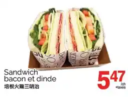 T&T Supermarket SANDWICH BACON ET DINDE offer