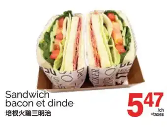 T&T Supermarket SANDWICH BACON ET DINDE offer