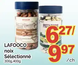 T&T Supermarket LAFOOCO NOIX SÉLECTIONNÉ, 300G,400G offer