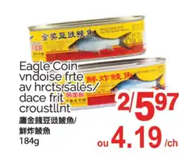 T&T Supermarket EAGLE COIN VNDOISE FRTE AV HRCTs offer