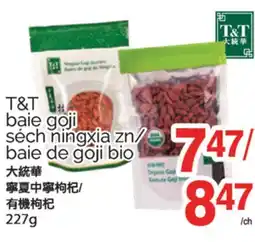 T&T Supermarket T&T BAIE GOJI SECH NINGXIA ZN/BAIE DE GOJI BIO, 227 offer
