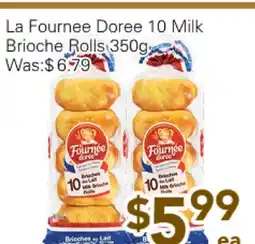 Ample Food Market La Fournee Doree 10 milk Brioche Rolls offer