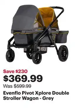 Best Buy Evenflo Pivot Xplore Double Stroller Wagon - Grey offer