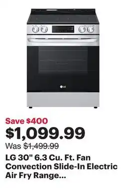Best Buy LG 30 6.3 Cu. Ft. Fan Convection Slide-In Electric Air Fry Range (LSEL6332FC) - Stainless Steel offer