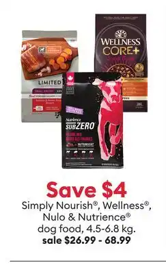 Petsmart Simply Nourish , Wellness , Nulo & Nutrience dog food offer