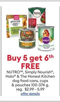 Petsmart NUTRO , Simply Nourish , Halo & The Honest Kitchen dog food cans, cups & pouches offer
