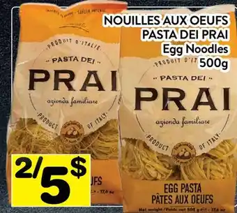 Supermarché PA NOUILLES AUX OEUFS PASTA DEI PRAI | Egg Noodles offer