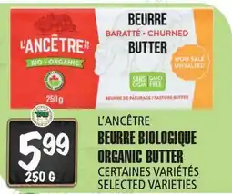 Marches Tau BEURRE BIOLOGIQUE L'ANCÊTRE offer